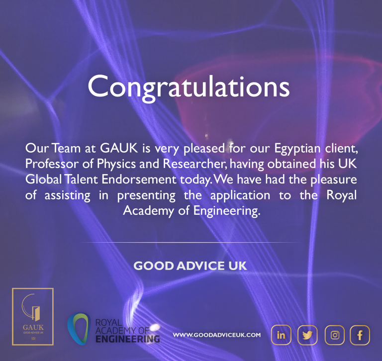 announcement stating an Egyptian client's receiving of a Global Talent Endorsement, assisted by GAUK during its presentation to the Royal Academy of Engineering