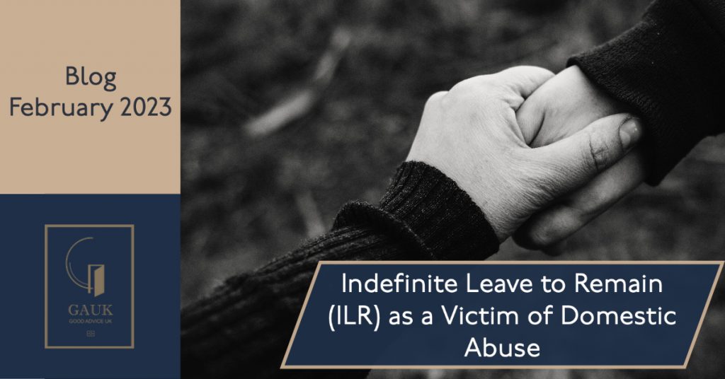 Indefinite Leave to Remain (ILR) as a Victim of Domestic Abuse