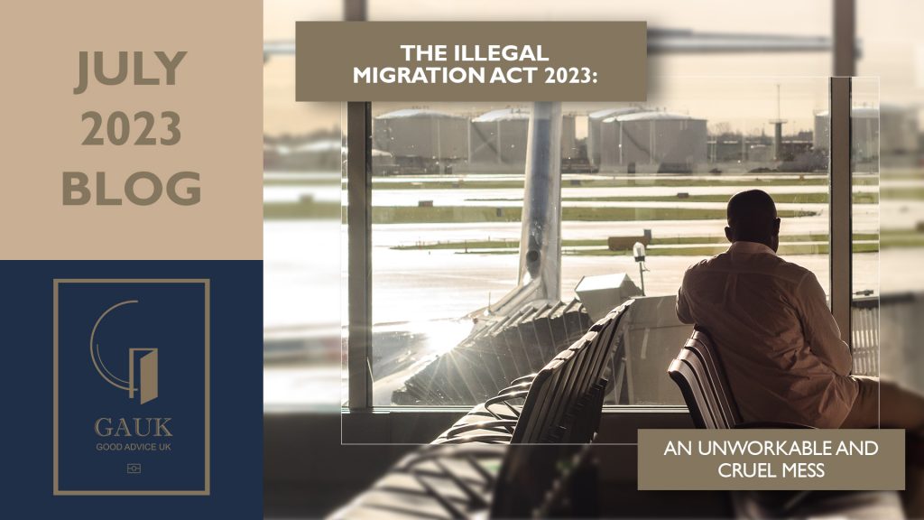 The Illegal Migration Act 2023: An Unworkable and Cruel Mess