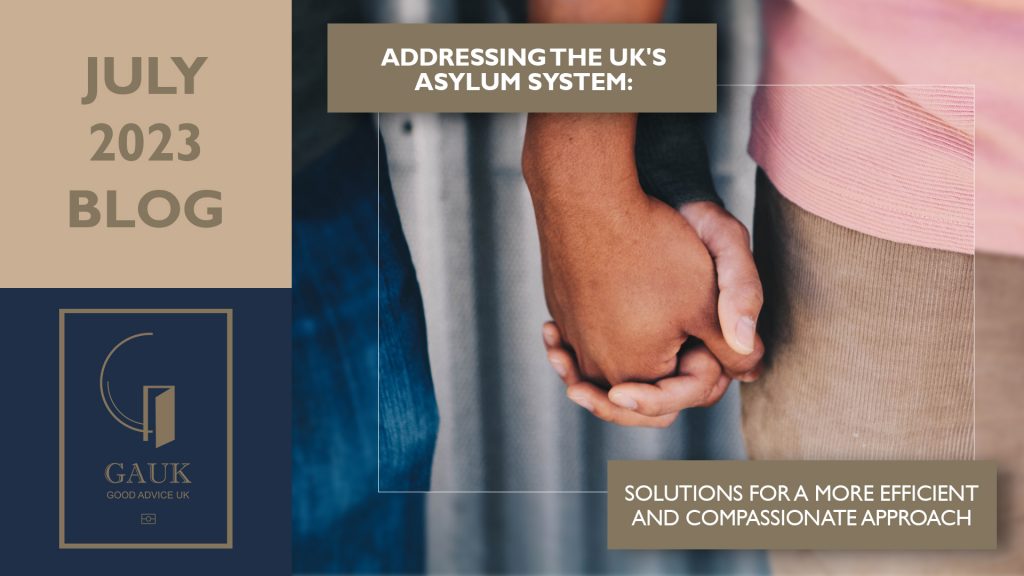 Addressing the UK’s Asylum System: Solutions for a More Efficient and Compassionate Approach